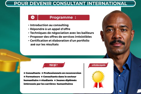 Devenez consultant international et accompagnez les grandes organisations humanitaires